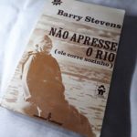 Berry Stevens - Não Apresse o Rio (ele corre sozinho)
