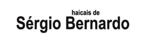 92 Sérgio Bernardo 300x81 - Cidade do Haicai, encontre teu selo