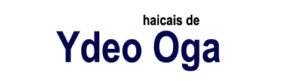 16 Ydeo Oga 300x81 - Cidade do Haicai, encontre teu selo